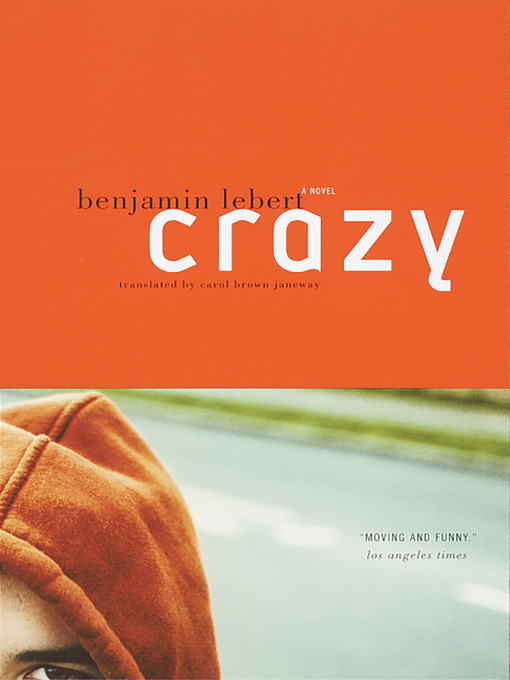 Title details for Crazy by Benjamin Lebert - Available